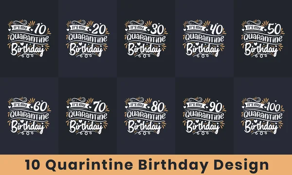 Happy Birthday Design Bundle Quarantine Birthday Quote Celebration Typography Bundle — Vettoriale Stock