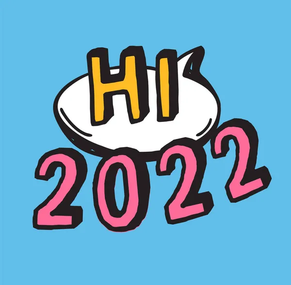 Handgezeichnete Sprechblasen Mit Text Über Neujahr 2022 Vektor Pop Art Stockvektor