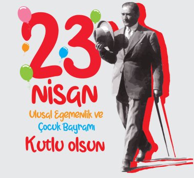 happy 23 april National Sovereignty and childrens day vector Turkish: 23 nisan ulusal egemenlik ve cocuk bayrami kutlu olsun vector clipart