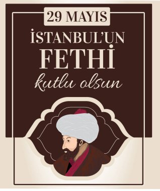 Happy 29th of Istanbul conquest 1453 vectors Turkish: 29 mayis istanbul'un fethi kutlu olsun 1453 vektor