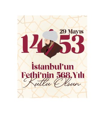 Happy 29th of Istanbul conquest 1453 vectors Turkish: 29 mayis istanbul'un fethi kutlu olsun 1453 vektor