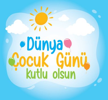 happy world childrens day turkish: dunya cocuk gunu kutlu olsun