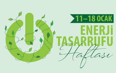 Enerji tasarrufu haftasi 11-18 ocaktranslate: Energy saving week 11-18 january