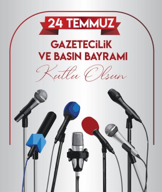 Happy 24 july journalists and press day Turkish: 24 temmuz gazeteciler ve basin bayrami kutlu olsun
