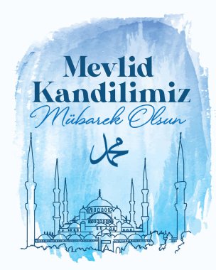 Mevlid Kandilimiz Mubarek olsun. Translate: Mawlid Al Nabi greeting islamic day
