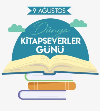 9 august, world book lovers day turkish: 9 agustos dunya kitapseverler gunu