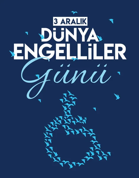 Translation December World Day Persons Disabilities Turkish Aralik Dunya Engelliler — Wektor stockowy