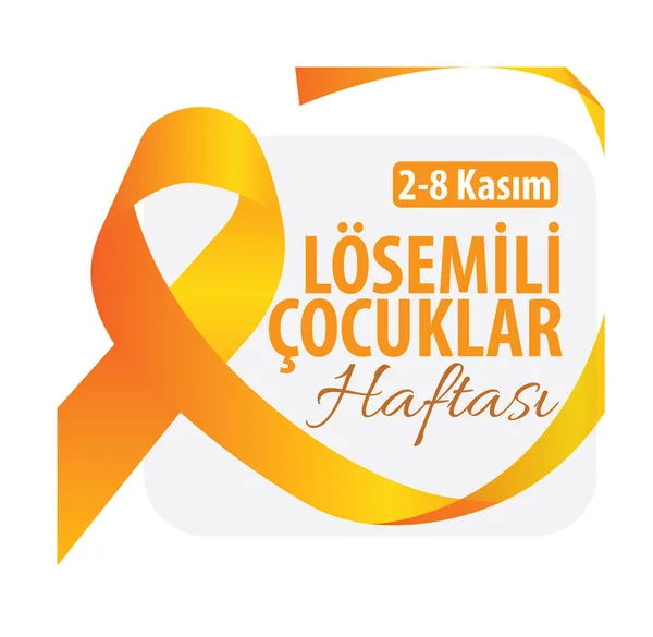 Children Leukemia Week November Turkish Losemili Cocuklar Haftasi Kasim — Vettoriale Stock