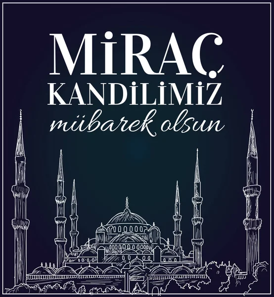 Mirac Kandilimiz Mubarek olsun. Mirac Kandili Kutlu olsun. Müslüman bayramı, ziyafet. Dini günler. Mirac