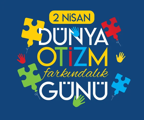 Aprile Giornata Mondiale Della Consapevolezza Autismo Turco Nisan Dunya Otizm — Vettoriale Stock