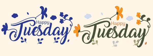 Happy Tuesday Handwritten Floral Illustrations Decorated Design — стоковый вектор