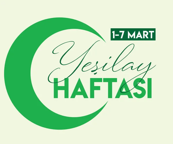 March Green Crescent Week Translate Mart Yesilay Haftasi — Vettoriale Stock