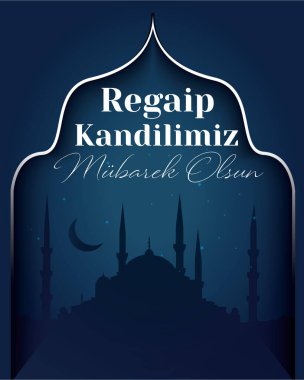Müslüman bayramı, ziyafet. İslami kutsal gece konsept vektörü. Çeviri: Kutsanmış Regaip Kandil 'imiz (Regaip Kandil beş İslam gecesinden biridir))