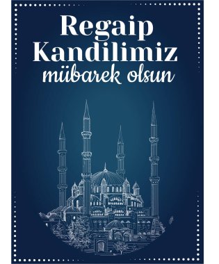 Müslüman bayramı, ziyafet. İslami kutsal gece konsept vektörü. Çeviri: Kutsanmış Regaip Kandil 'imiz (Regaip Kandil beş İslam gecesinden biridir))