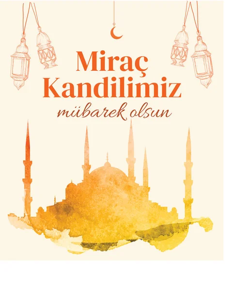 Mirac Kandilimiz Mubarek Olsun Mirac Kandili Kutlu Olsun Fiesta Musulmana — Archivo Imágenes Vectoriales