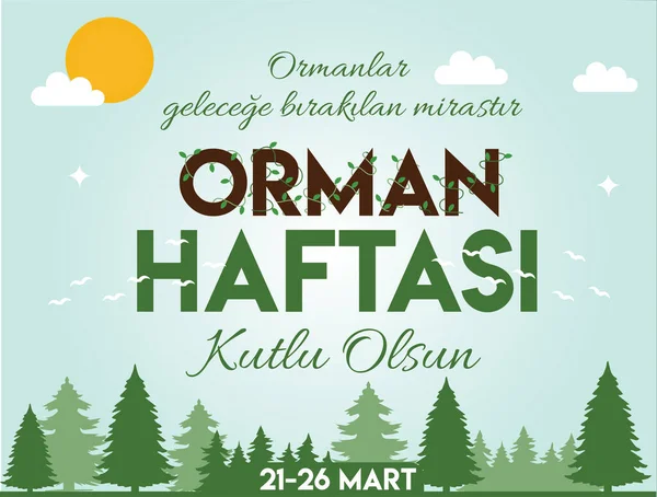 Happy Mars Skogsvecka Turkisk Mart Orman Haftasi Kutlu Olsun — Stock vektor