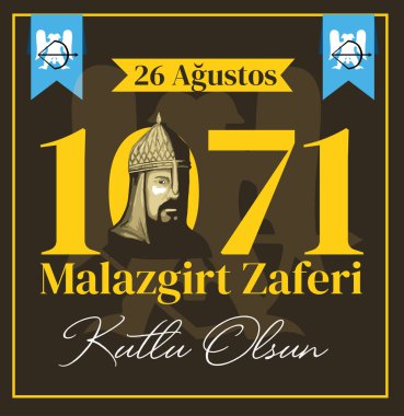 Turkey Manzikert 1071 26 August - Manzikert Victory and Big assault Turkish: 26 Agustos 1071 Malazgirt Zaferi 30 Agustos Buyuk Taarruz Turkey Manzikert 1071 26 August - Manzikert Victory and Big assault 