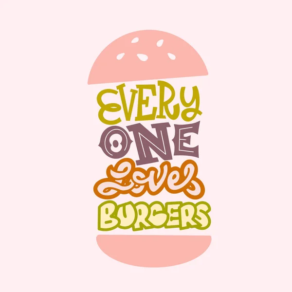 Poster Idea Everyone Loves Burger Lettering Style Print Design Vector — ストックベクタ