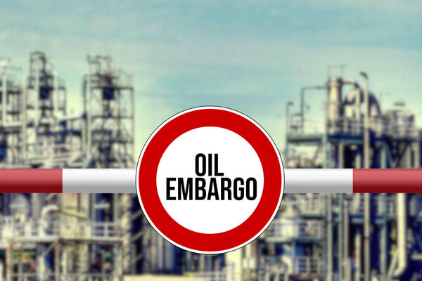 A refinery and oil embargo