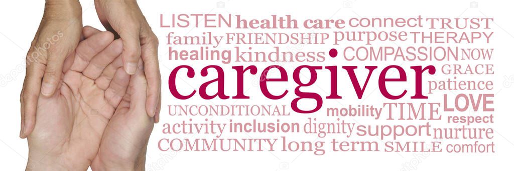 Words associated with being a caregiver - female hands cupped around male hands beside a word cloud relevant to a care worker on a white background