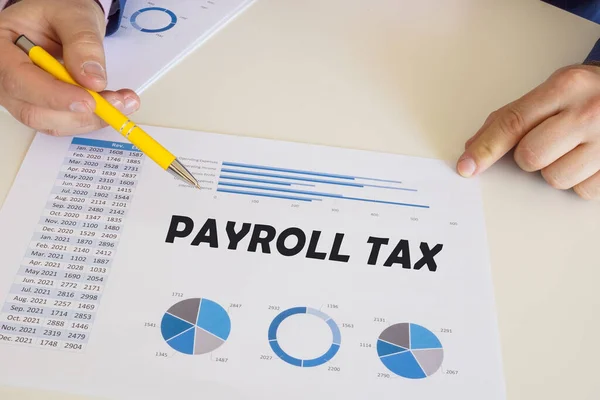 Contador Muestra Signo Payroll Tax Signo Impresión Con Diagramas Tablas — Foto de Stock