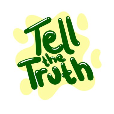 Doğruyu söyle metin tipografi tasarımı grafik çizimi illüstrasyonu