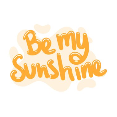 benim gün ışığım olun metin tipografi tasarım grafik vektör illüstrasyonum