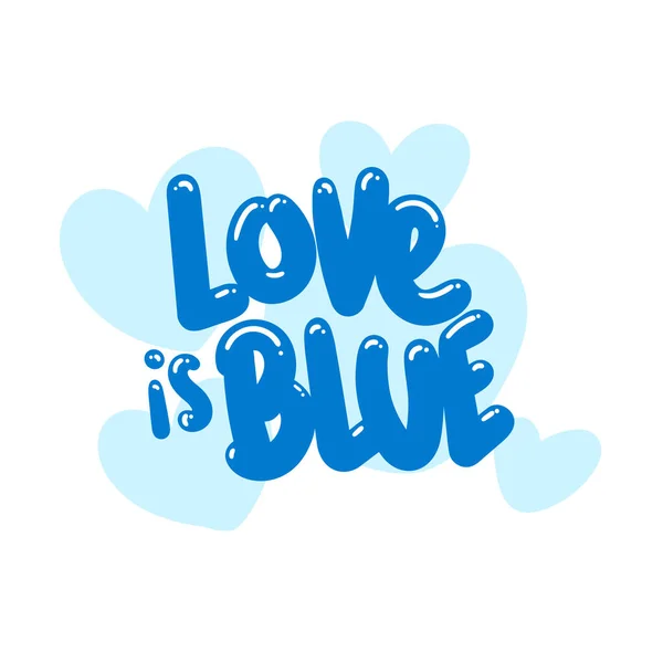 Miłość Jest Niebieski Cytat Tekst Typografia Projekt Grafika Wektor Ilustracja — Wektor stockowy