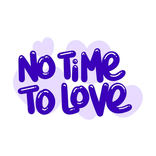 Time Love Quote Text Typography Design Graphic Vector Illustration — Vetor de Stock