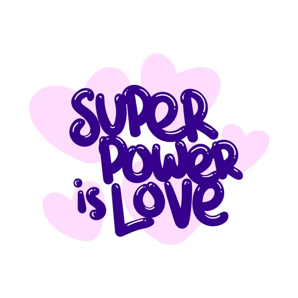 Super Makt Kärlek Citat Text Typografi Design Grafisk Vektor Illustration — Stock vektor
