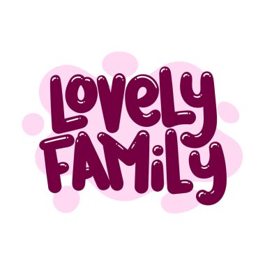 sevimli aile alıntısı metin tipografi tasarımı grafik vektör illüstrasyonu