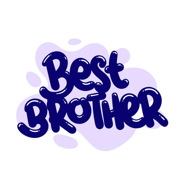 Best Brother Quote Text Typography Design Graphic Vector Illustration - Stok Vektor