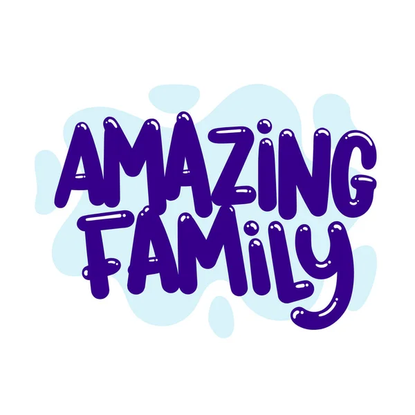 Amazing Family Quote Text Typography Design Graphic Vector Illustration — Stockvektor