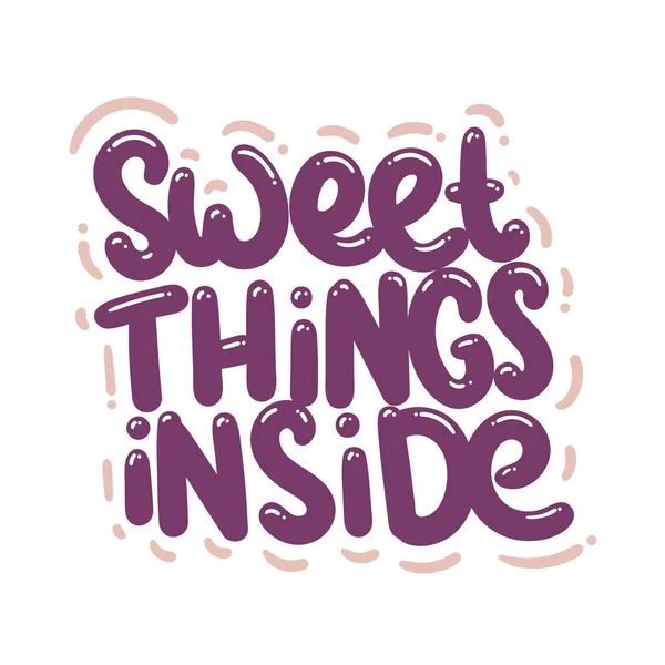 Sweet Things Cite Texte Typographie Conception Graphique Vectoriel Illustration — Image vectorielle