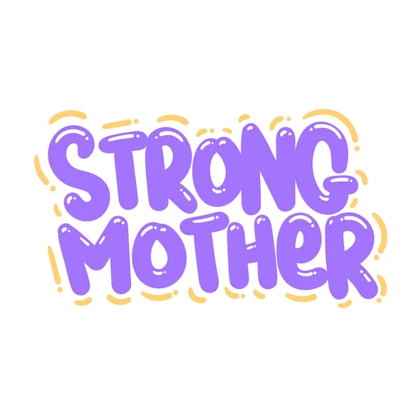 Strong Mother Quote Text Typography Design Graphic Vector Illustration - Stok Vektor
