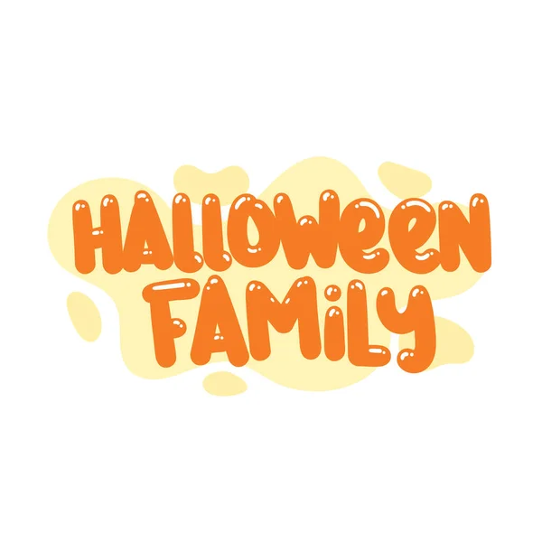 Halloween Family Quote Text Typography Design Graphic Vector Illustration — Stock Vector