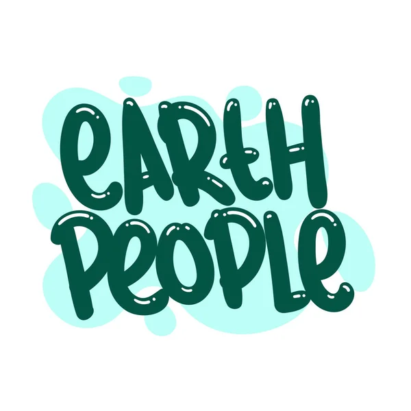 Earth People Quote Text Typography Design Graphic Vector Illustration — Vettoriale Stock