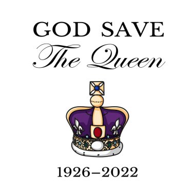 The Queens death. RIP, God save the Queen. Rest in peace poster with silhouette on flag background. Vector illustration for Her Majesty on her 96 years of service 1926 - 2022