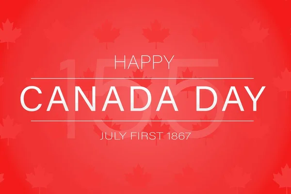 Šťastný Kanadský Den 155 Červenec 1867 Prapor Červeném Pozadí Javorovými — Stockový vektor