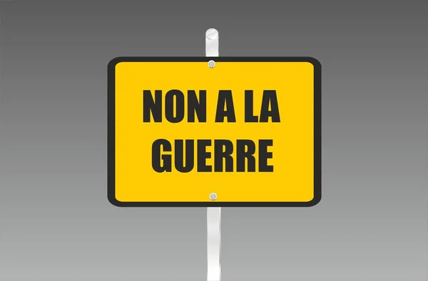フランス語で道路標識に書かれた戦争のメッセージは — ストックベクタ