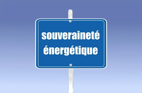 Vägskylt Med Text Franska Souverainete Energi Blå Himmel Bakgrund — Stock vektor