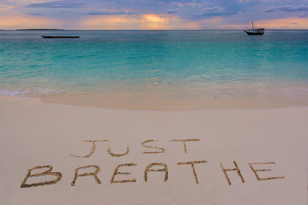 just breathe sign