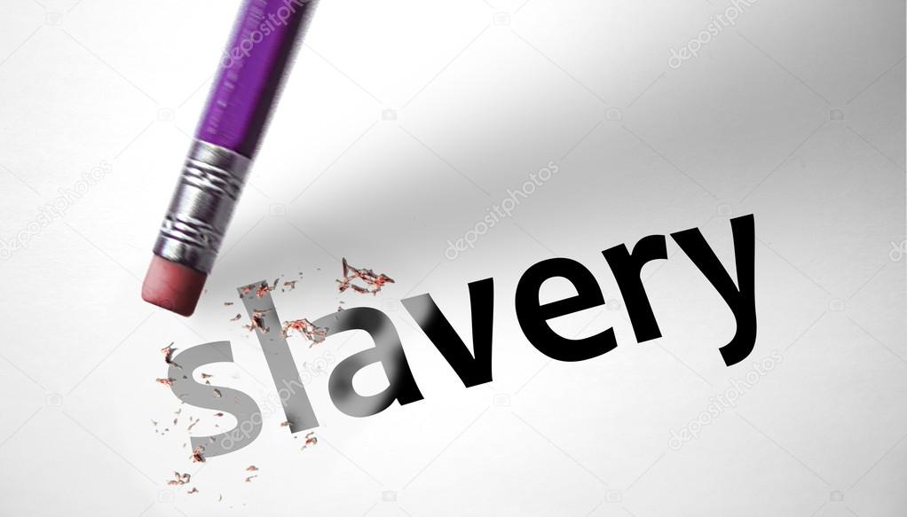 Eraser deleting the word Slavery 