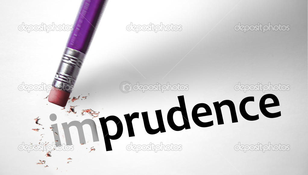 Eraser changing the word Imprudence for Prudence 
