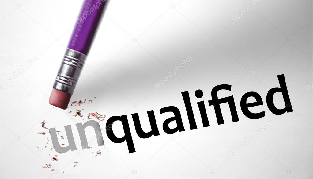 Eraser changing the word Unqualified for Qualified 