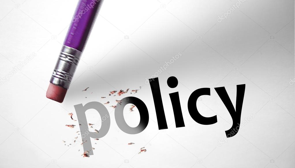 Eraser deleting the word Policy