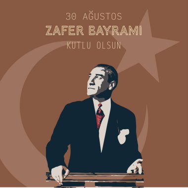 30 Ağustos Zafer Bayrami Günü Türkiye. Tercümesi: 30 Ağustos 'ta Türkiye' de zafer ve Ulusal Gün kutlandı. kutlama cumhuriyeti, tasarım unsurları için grafik
