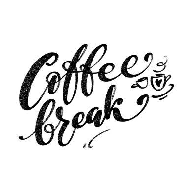 Coffee break hand written words with coffee cups and heart. Lettering coffee graphic concept.