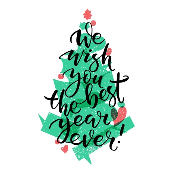 Wish You Best Year Ever Christmas Lettering Green Fir Tree — Vector de stock
