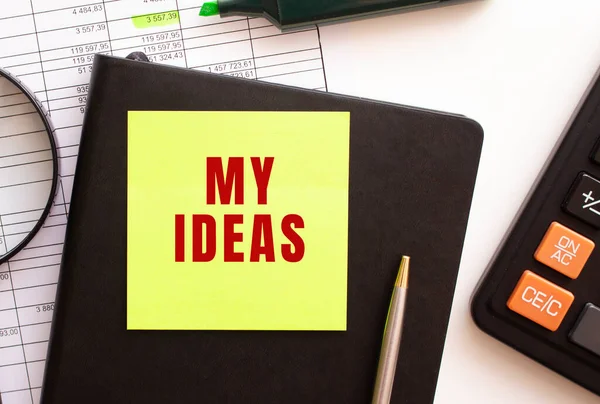 Ideas Text Sticker Your Desktop Diary Calculator Pen Financial Concept — Zdjęcie stockowe